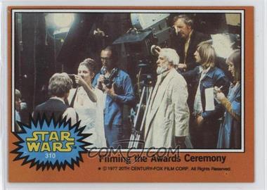 1977 Topps Star Wars - [Base] #310 - Filming the Awards Ceremony
