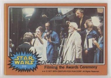 1977 Topps Star Wars - [Base] #310 - Filming the Awards Ceremony