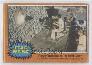 1977 Topps Star Wars - [Base] #317 - Filming Explosions on the Death Star