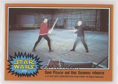 1977 Topps Star Wars - [Base] #319 - Dave Prowse and Alex Guinness Rehearse