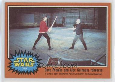 1977 Topps Star Wars - [Base] #319 - Dave Prowse and Alex Guinness Rehearse