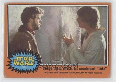 1977 Topps Star Wars - [Base] #321 - George Lucas Directs his Counterpart "Luke" [Poor to Fair]