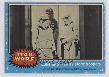 1977 Topps Star Wars - [Base] #35 - Luke and Han as Stormtroopers