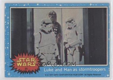 1977 Topps Star Wars - [Base] #35 - Luke and Han as Stormtroopers