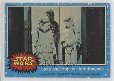 1977 Topps Star Wars - [Base] #35 - Luke and Han as Stormtroopers