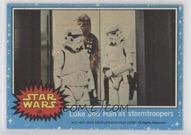 1977 Topps Star Wars - [Base] #35 - Luke and Han as Stormtroopers