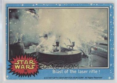 1977 Topps Star Wars - [Base] #36 - Blast of the Laser Rifle!