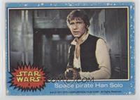 Space Pirate Han Solo [Good to VG‑EX]
