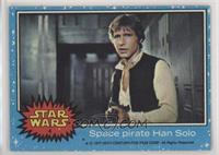 Space Pirate Han Solo