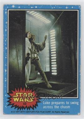 1977 Topps Star Wars - [Base] #43 - Luke Prepares to Swing Across the Chasm
