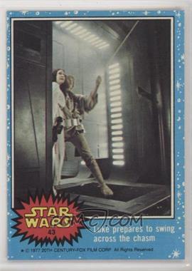 1977 Topps Star Wars - [Base] #43 - Luke Prepares to Swing Across the Chasm