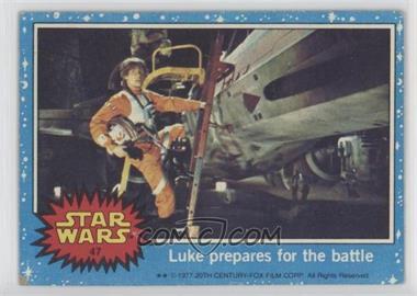 1977 Topps Star Wars - [Base] #47 - Luke Prepares for the Battle