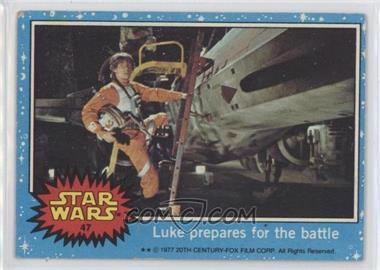 1977 Topps Star Wars - [Base] #47 - Luke Prepares for the Battle