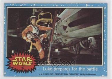 1977 Topps Star Wars - [Base] #47 - Luke Prepares for the Battle