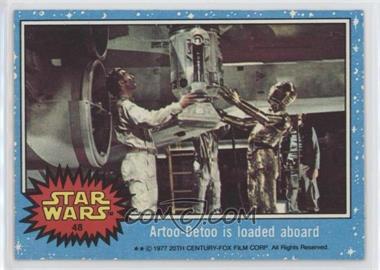 1977 Topps Star Wars - [Base] #48 - Artoo-Detoo is Loaded Aboard