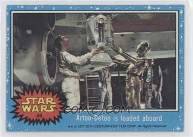 1977 Topps Star Wars - [Base] #48 - Artoo-Detoo is Loaded Aboard