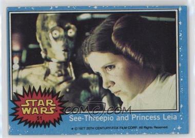 1977 Topps Star Wars - [Base] #51 - See-Threepio and Princess Leia