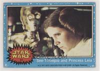 See-Threepio and Princess Leia