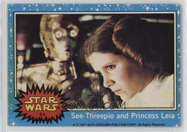 1977 Topps Star Wars - [Base] #51 - See-Threepio and Princess Leia