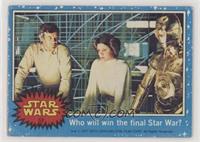 Who Will Win the Final Star War?