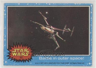 1977 Topps Star Wars - [Base] #53 - Battle in Outer Space!