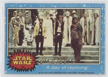 1977 Topps Star Wars - [Base] #56 - A Day of Rejoicing!