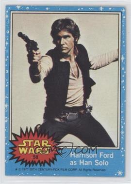 1977 Topps Star Wars - [Base] #58 - Harrison Ford as Han Solo