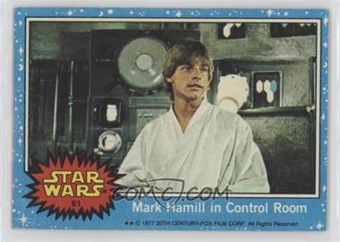 1977 Topps Star Wars - [Base] #61 - Mark Hamill In Control Room