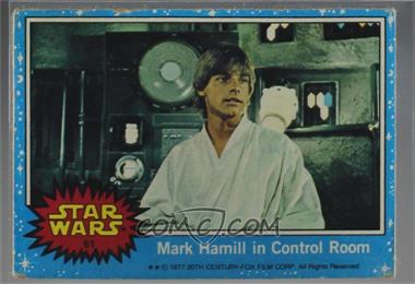 1977 Topps Star Wars - [Base] #61 - Mark Hamill In Control Room [COMC RCR Poor]