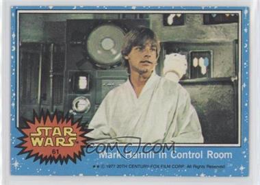 1977 Topps Star Wars - [Base] #61 - Mark Hamill In Control Room