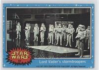 Lord Vader's Stormtroopers