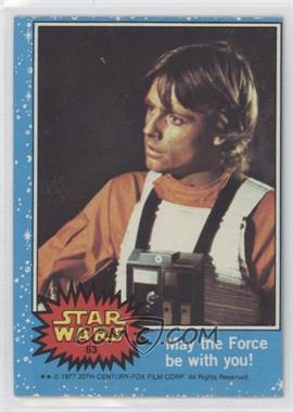 1977 Topps Star Wars - [Base] #63 - May the Force be with you!