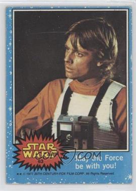 1977 Topps Star Wars - [Base] #63 - May the Force be with you!