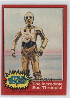 1977 Topps Star Wars - [Base] #71 - The Incredible See-Threepio!