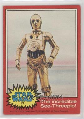 1977 Topps Star Wars - [Base] #71 - The Incredible See-Threepio!