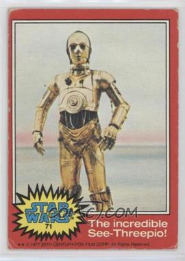 1977 Topps Star Wars - [Base] #71 - The Incredible See-Threepio! [Poor to Fair]