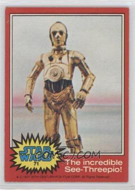 1977 Topps Star Wars - [Base] #71 - The Incredible See-Threepio!