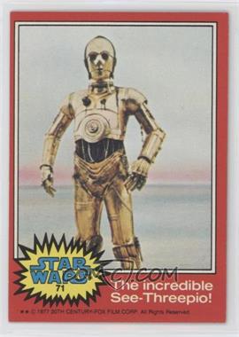 1977 Topps Star Wars - [Base] #71 - The Incredible See-Threepio!