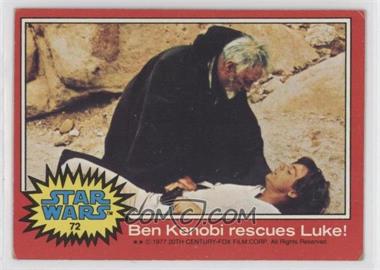 1977 Topps Star Wars - [Base] #72 - Ben Kenobi Rescues Luke!