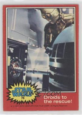 1977 Topps Star Wars - [Base] #78 - Droids to the Rescue!