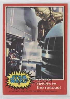 1977 Topps Star Wars - [Base] #78 - Droids to the Rescue!