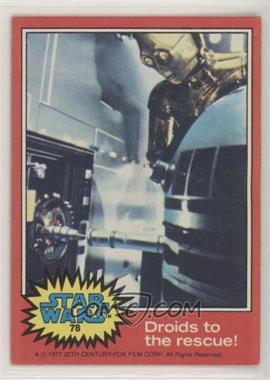 1977 Topps Star Wars - [Base] #78 - Droids to the Rescue!