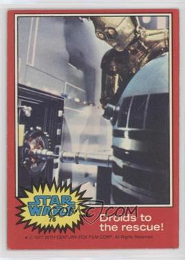 1977 Topps Star Wars - [Base] #78 - Droids to the Rescue!