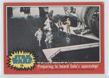 1977 Topps Star Wars - [Base] #79 - Preparing to Board Solo's Spaceship! [Good to VG‑EX]