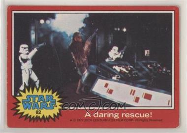 1977 Topps Star Wars - [Base] #82 - A Daring Rescue!