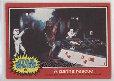 1977 Topps Star Wars - [Base] #82 - A Daring Rescue!