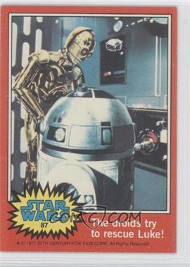 1977 Topps Star Wars - [Base] #87 - The Droids Try to Rescue Luke!