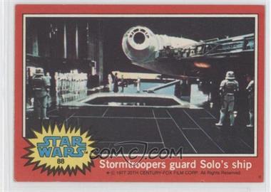 1977 Topps Star Wars - [Base] #88 - Stormtroopers Guard Solo's Ship