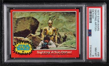 1977 Topps Star Wars - [Base] #95 - Sighting Artoo-Detoo! [PSA 8 NM‑MT]