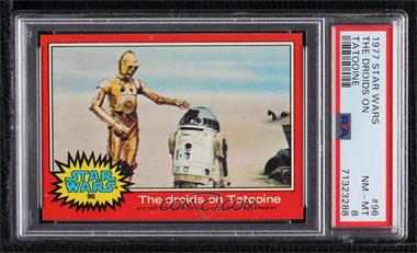 1977 Topps Star Wars - [Base] #96 - The Droids on Tatooine [PSA 8 NM‑MT]